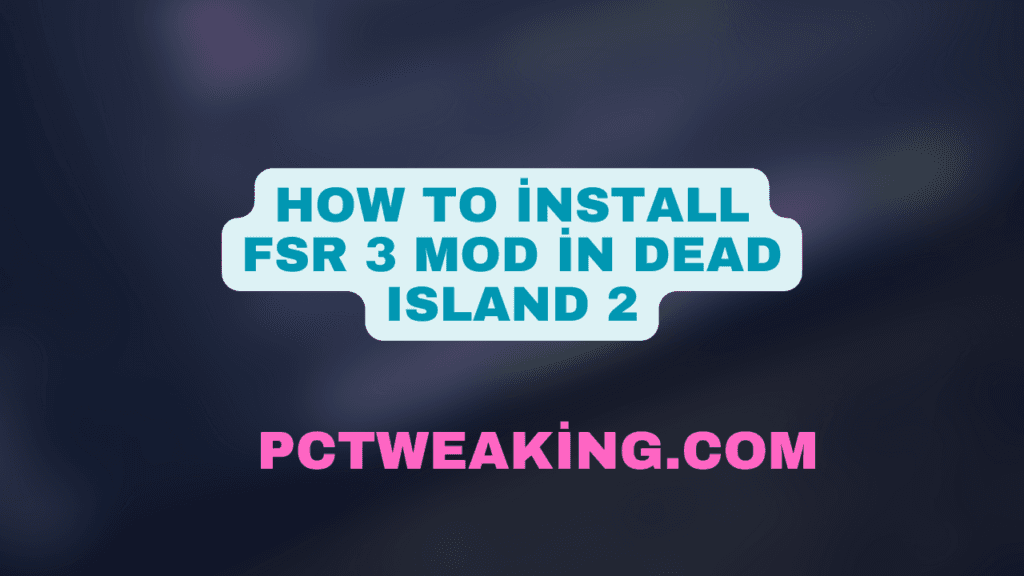 Learn How to install frame generation fsr 3 mod in Dead Island 2